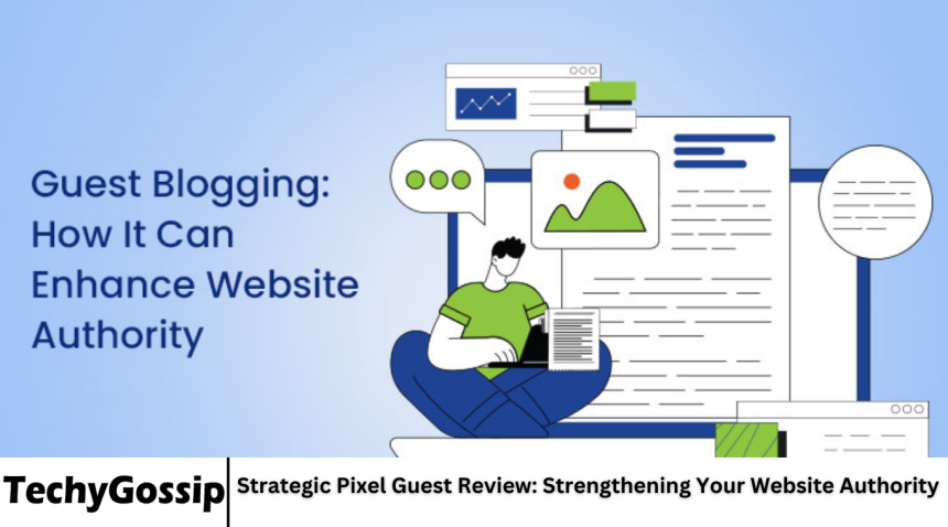 Strategic Pixel Guest Review: Strengthening Your Website Authority