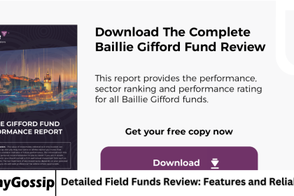 Detailed Field Funds Review: Features and Reliability
