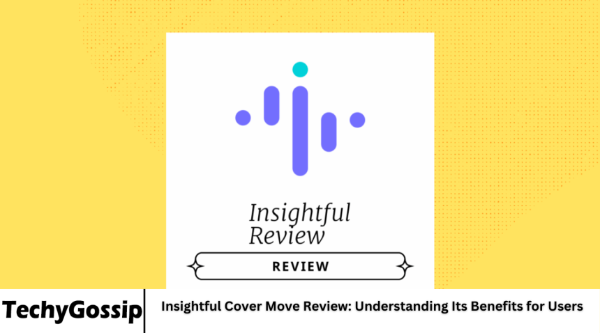Insightful Cover Move Review: Understanding Its Benefits for Users