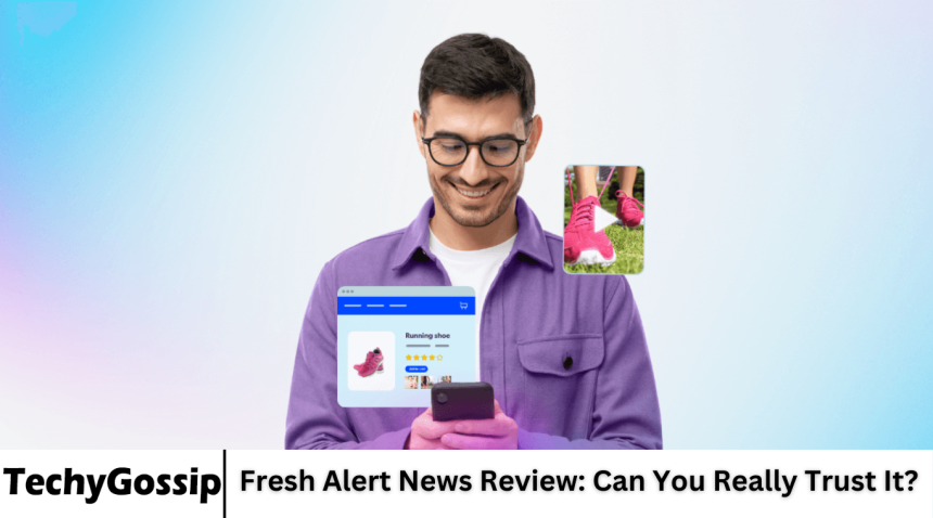 Fresh Alert News Review: Can You Really Trust It?